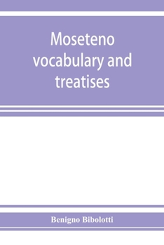 Paperback Moseteno vocabulary and treatises Book