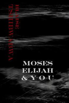 Paperback Moses, Elijah and You Book