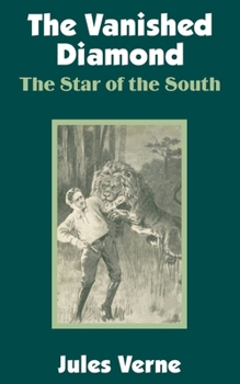 Paperback The Vanished Diamond: The Star of the South Book