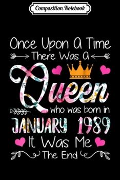 Paperback Composition Notebook: Girl 30th Birthday Queen January 1989 Queen Birthday Journal/Notebook Blank Lined Ruled 6x9 100 Pages Book