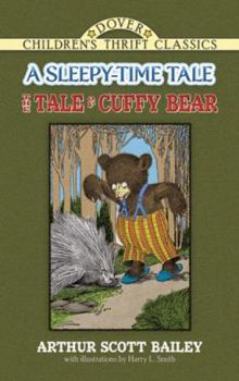 The Tale of Cuffy Bear (Sleepy-Time Tales) - Book  of the Sleepy-Time Tales