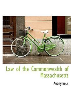 Paperback Law of the Commonwealth of Massachusetts Book
