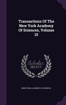 Hardcover Transactions Of The New York Academy Of Sciences, Volume 15 Book
