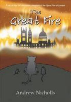 Paperback The Great Fire: Amazing animal adventures in history Book