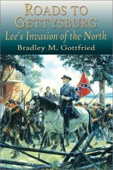 Hardcover Roads to Gettysburg: Lee's Invasion of the North, 1863 Book