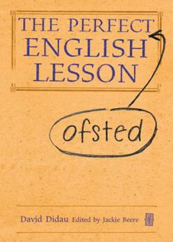 Hardcover The Perfect (Ofsted) English Lesson Book