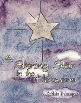 Paperback A Shining Star in the Heavens: Book