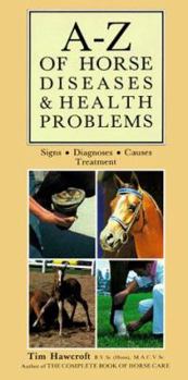 Hardcover AZ of Horse Diseases & Health Problems Book