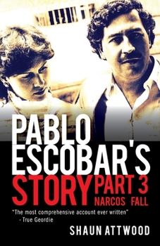 Pablo Escobar's Story 3 - Book #3 of the Pablo Escobar's Story