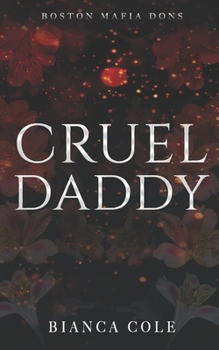 Paperback Cruel Daddy: A Dark Mafia Arranged Marriage Romance Book