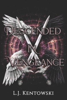 Paperback Descended in Vengeance: (Lexie Pearce Book 1) Book