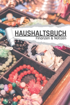 Haushaltsbuch Finanzen und Notizen: Motiv Ketten Schmuck I Einnahmen planen u. Ausgaben sparen I DIN A5 I 120 Seiten I Undatiert I 52 Wochen I Fixkosten I Bilanz I Finanzplaner (German Edition)