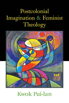 Paperback Postcolonial Imagination and Feminist Theology Book