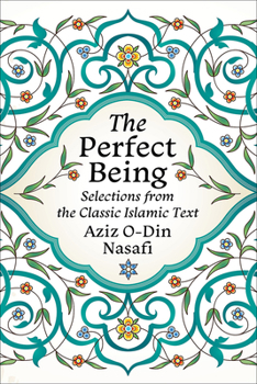 Paperback The Perfect Being: Selections from the Classic Islamic Text Book