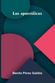 Los Apostólicos (French Edition)