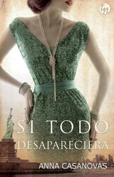 Paperback Si todo desapareciera [Spanish] Book
