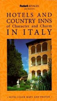 Paperback Rivages: Hotels and Country Inns of Character and Charm in Italy Book