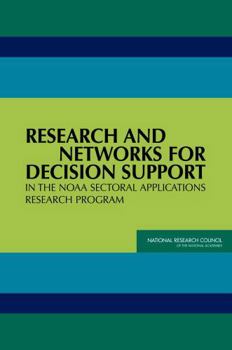 Research and Networks for Decision Support in the NOAA Sectoral Applications Research Program