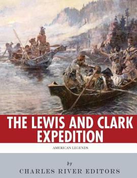 American Legends: The Lewis and Clark Expedition - Book  of the American Legends