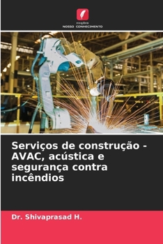Serviços de construção - AVAC, acústica e segurança contra incêndios (Portuguese Edition)