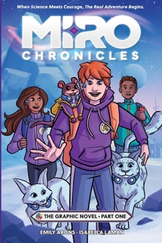 Miro Chronicles: The Graphic Novel - Part One