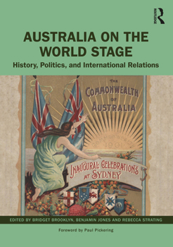 Paperback Australia on the World Stage: History, Politics, and International Relations Book