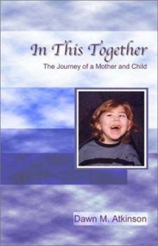 Paperback In This Together: The Journey of a Mother and Child Book