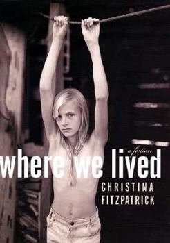 Hardcover Where We Lived : A Fiction Book