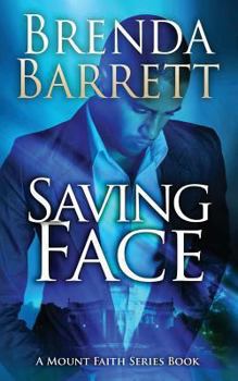 Saving Face - Book #1 of the Mount Faith