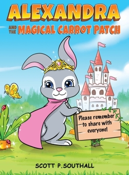 Hardcover Alexandra and the Magical Carrot Patch Book