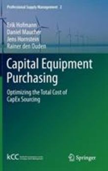 Hardcover Capital Equipment Purchasing: Optimizing the Total Cost of Capex Sourcing Book