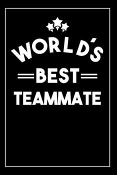 Paperback Worlds Best Teammate: Blank Lined Journal Book