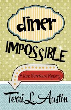 Paperback Diner Impossible (A Rose Strickland Mystery) Book