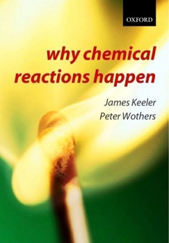 Paperback Why Chemical Reactions Happen Book
