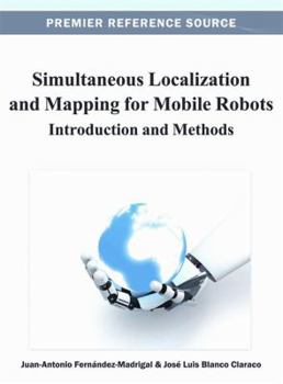 Hardcover Simultaneous Localization and Mapping for Mobile Robots: Introduction and Methods Book