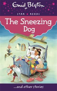 The Sneezing Dog and Other Stories (Enid Blyton's Popular Rewards Series IV) - Book  of the Popular Rewards