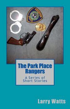 Paperback The Park Place Rangers: A Series of Short Stories Book