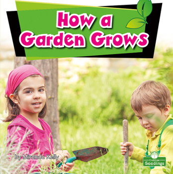 Library Binding How a Garden Grows Book