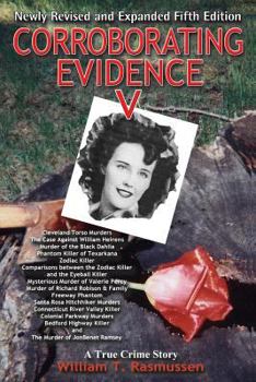 Paperback Corroborating Evidence V: A True Crime Story Newly Revised and Expanded Book
