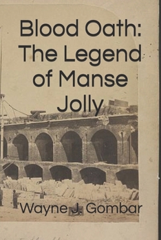 Paperback Blood Oath: The Legend of Manse Jolly Book