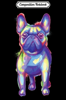 Composition Notebook: Cute French Bulldog Bulldogs Dog Lover Owner Gift Vintage  Journal/Notebook Blank Lined Ruled 6x9 100 Pages