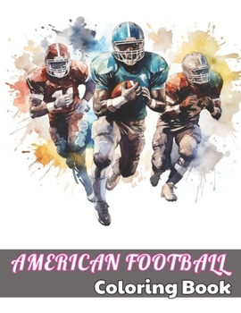 Paperback American Football Coloring Book: High Quality +100 Beautiful Designs for All Ages Book