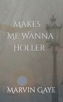 Paperback Makes Me Wanna Holler Book