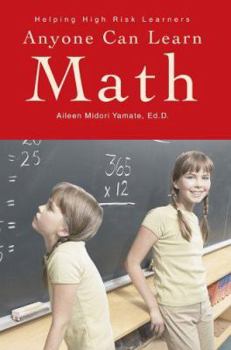 Paperback Anyone Can Learn Math: Helping High Risk Learners Book