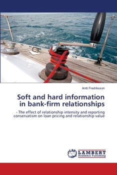 Paperback Soft and hard information in bank-firm relationships Book