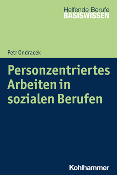 Paperback Personzentriertes Arbeiten in Sozialen Berufen [German] Book