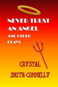 Paperback Never Trust an Angel and Other Plays Book