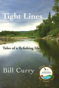 Paperback Tight Lines: Tales of a flyfishing life Book