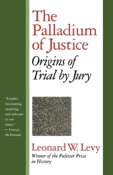 Paperback The Palladium of Justice: Origins of Trial by Jury Book