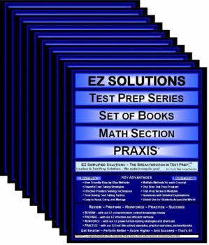 Paperback EZ Solutions - Test Prep Series - Set of Books - Math Section - PRAXIS (9 Premium Books) (Edition: Updated. Version: Revised. 2015) Book